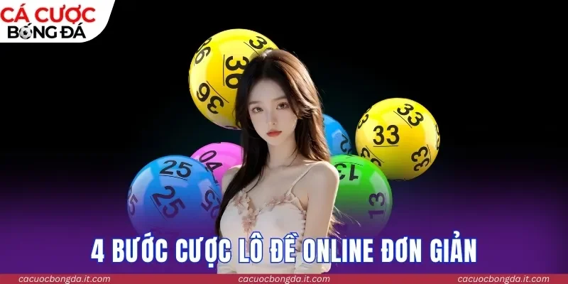 4 bước cược lô đề online đơn giản