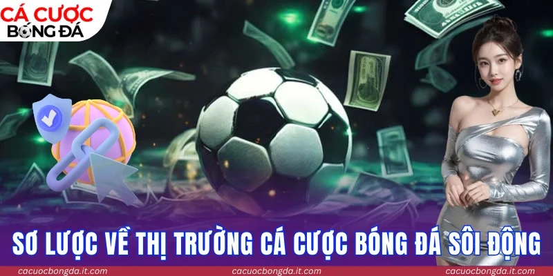 sơ lược về cá độ bóng đá